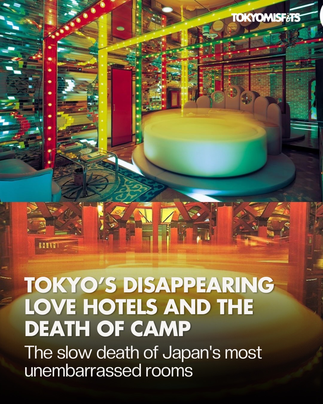 Tokyo's Love Hotels and the Death of Camp